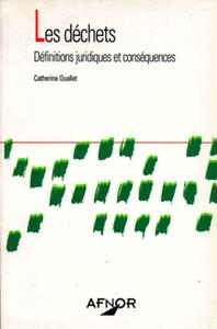 LES DECHETS-DEFINITIONS JURIDIQUES & CONSEQ