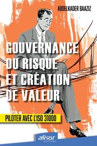 Gouvernance du risque et création de valeur