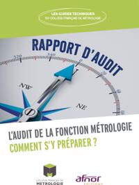 L'AUDIT DE LA FONCTION METROLOGIE, COMMENT S'Y PREPARER ?