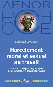 Harcèlement moral et sexuel au travail