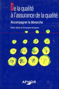 DE LA QUALITE A L'ASSURANCE DE LA QUALITE