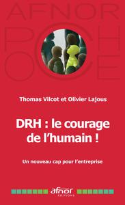 DRH : le courage de l'humain !
