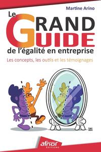 Le grand guide de l'égalité en entreprise