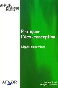 PRATIQUER L'ECO-CONCEPTION. LIGNES DIRECTRICES