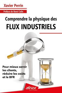 Comprendre la physique des flux industriels