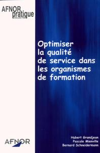 OPTIMISER LA QUALITE DE SERVICE DANS LESORGANISMES DE FORMATION