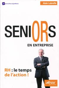 SENIORS EN ENTREPRISE - RH : LE TEMPS DE L'ACTION !