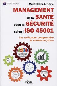 Management de la santé et de la sécurité selon l'ISO 45001