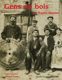 Gens du bois en Haute-Marne