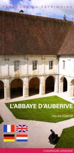 L'ABBAYE D'AUBERIVE - HAUTE-MARNE - EDITION ILLUSTREE