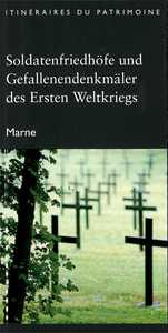 Soldatenfriedhöfe und Geffalenendenkmäler des Ersten Weltkriegs (Marne)