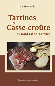 Tartines et Casse-croûte du Nord-Est de la France