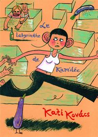 LE LABYRINTHE DE KAMILEE