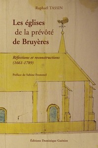 Les églises de la prévôté de Bruyères (Vosges)