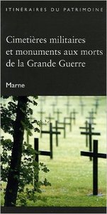 Cimetières militaires et monuments aux morts de la Grande Guerre (Marne)-DRAC "Itinéraires du Patr."