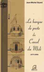 La barque de poste du canal du Midi - 1673-1858