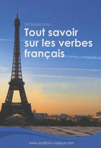 TOUT SAVOIR SUR LES VERBES FRANCAIS