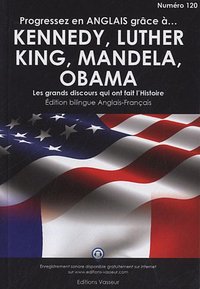 PROGRESSEZ EN ANGLAIS GRACE A JOHN ET ROBERT KENNEDY, MARTIN LUTHER KING, NELSON MANDELA, BARACK OBA