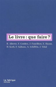 LE LIVRE : QUE FAIRE ?