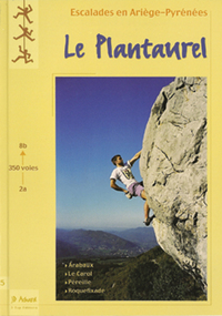 LE PLANTAUREL - ESCALADES EN ARIEGE-PYRENEES