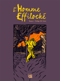 L'HOMME EFFILOCHE
