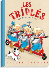 Les triplés sur des roulettes tome 8