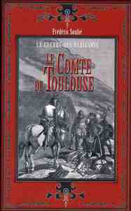 Le comte de Toulouse - la guerre des Albigeois