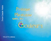 Pratique méditative avec les couleurs