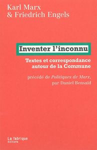 INVENTER L'INCONNU - TEXTES ET CORRESPONDANCES AUTOUR DE LA COMMUNE