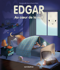 Edgar. Au coeur de la nuit 