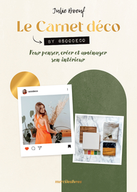 LE CARNET DECO - POUR PENSER, CREER ET AMENAGER SON INTERIEUR