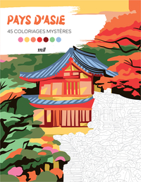 PAYS D'ASIE - 45 COLORIAGES MYSTERES