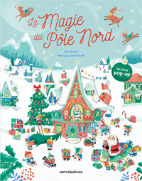 LA MAGIE DU POLE NORD - LIVRE POP-UP, DES 3 ANS