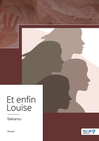 Et enfin Louise