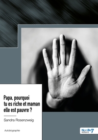 PAPA, POURQUOI TU ES RICHE ET MAMAN ELLE EST PAUVRE ?