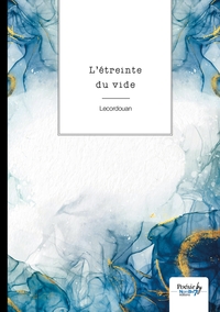 L'étreinte du vide