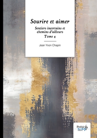 Sentiers incertains et chemins d'ailleurs - Tome 4