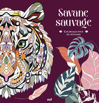 Savane sauvage - Coloriages pour me détendre