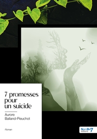 7 promesses pour un suicide