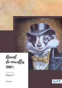 Recueil de nouvelles - Tome 1