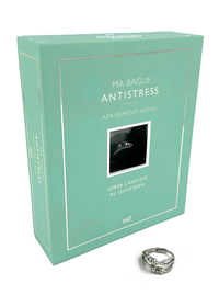 MA BAGUE ANTISTRESS - APAISEMENT INFINI (COFFRET) - UN BIJOU AJUSTABLE, DISCRET ET ELEGANT ET UN LIV