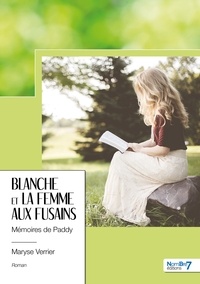 Blanche et la femme aux fusains - Mémoires de Paddy