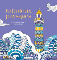 Coloriages pour me détendre - Fabuleux paysages