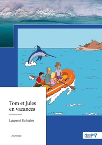 Tom et Jules en vacances
