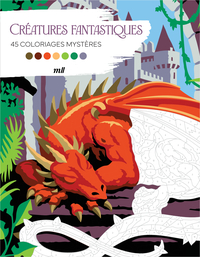 CREATURES FANTASTIQUES - 45 COLORIAGES MYSTERES - AVEC DES PAGES DETACHABLES !