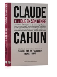 Claude Cahun. L'unique en son genre
