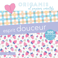 Origamis et papiers créatifs - Esprit douceur