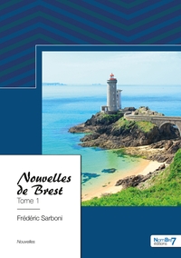 Nouvelles de Brest - Tome 1