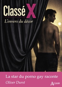 Classé X : l’envers du décor
