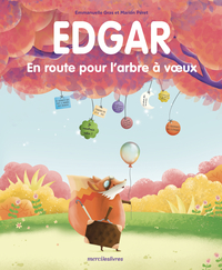 Edgar. En route pour l'arbre à voeux 